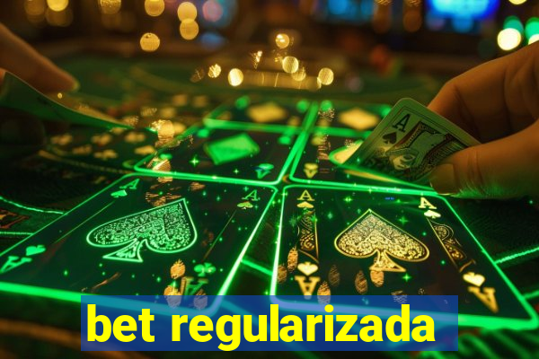 bet regularizada